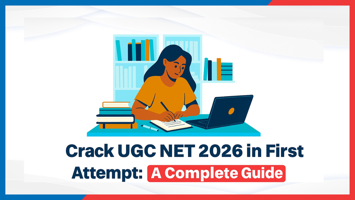 Crack UGC NET 2026 in First Attempt A Complete Guide.png